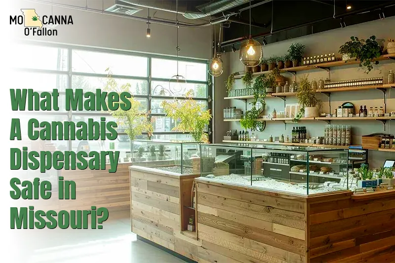 What Makes a Cannabis Dispensary Safe in Missouri?