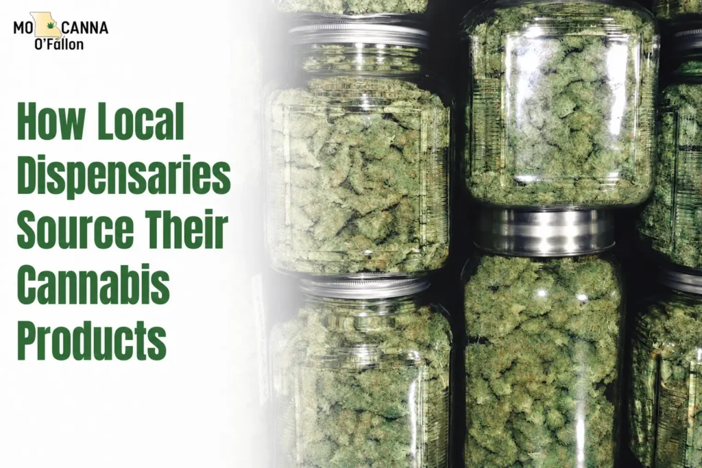 How Local Dispensaries Source Their Cannabis Products