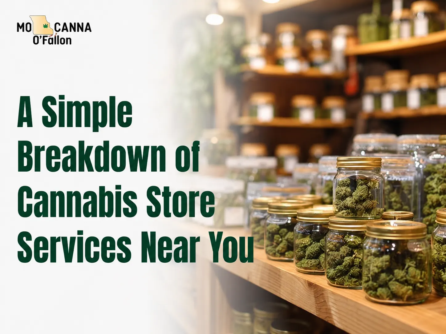 A Simple Breakdown of Cannabis Store Services Near You